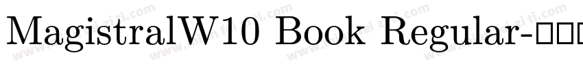 MagistralW10 Book Regular字体转换